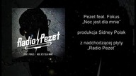 Pezet- Noc jest dla mnie ft  Fokus