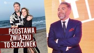 Kuba Badach zdradził nam podstawy udanego związku