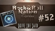 Drive, She Said - Drivin Wheel | Rock&Roll Nation Express #52