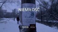 Niemiłość - rozkład i pustka - recenzja