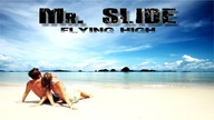 Mr.  SLIDE-Flying high (twórca hitu ,,Ruda tańczy jak szalona'')