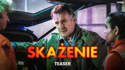 SKAŻENIE | Teaser | Kino Świat