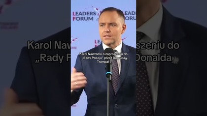 KAROL NAWROCKI O DOŁĄCZENIU DO RADY POKOJU TRUMPA