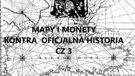Mapy i Monety Kontra Oficjalna Historia cz3