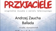 Andrzej Zaucha - Ballada (z serialu TV Przyjaciele)