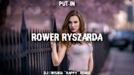 PUT-IN - Rower Ryszarda (Dj@WiSNIA Happy Remix)