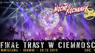 Nocny Kochanek - Finał Trasy w Ciemność - Warszawa @Torwar - Odcinek 1