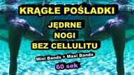 WIĘKSZE, KRĄGŁE POŚLADKI, JĘDRNE UDA BEZ CELLULITU - Ćwiczenia w Domu