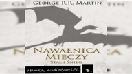 #01. #George#R. #R. #Martin-Piesn lodu i ognia-TOM 3. 1-Nawalnica mieczy-Stal i snieg#AudiobookPL