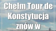 #Chełm: Tour de Konstytucja znów w Chełmie