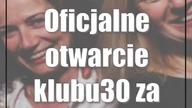 Wielkie otwarcie klubu30