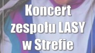 Koncert zespołu LASY w Strefie Innych Brzmień