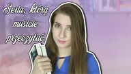 Seria, którą musicie przeczytać