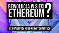 Ethereum na Proof of Stake - co tak naprawdę się zmieniło po The Merge?