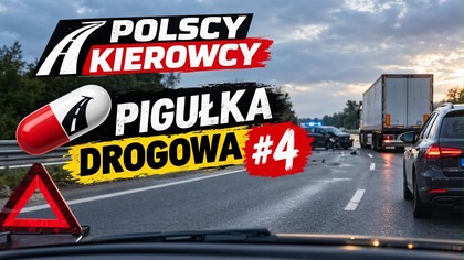 CZY TO SIĘ MOŻE DOBRZE SKOŃCZYĆ? Drogowa Pigułka #4