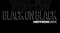 Heffron Drive - Black On Black (Radio Edit Preview)
