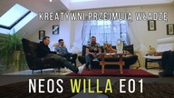 NEOS Willa E01 Przejęcie władzy przez kreatywnych