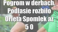 Pogrom w derbach.  Podlasie rozbiło Orlęta Spomlek aż 5:0