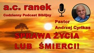2262.  Sprawa życia lub śmierci! Pastor Andrzej Cyrikas #chwe #andrzejcyrikas