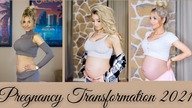 Moja transformacja w ciąży | PREGNANCY TRANSFORMATION 2021