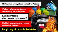 Płonące wysypiska i mafie śmieciowe w Polsce | Recykling okradania Polaków | Naród niewolników?