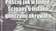 Pościg jak w filmie.  Ścigany 6 listami gończymi ukrywał się kilka lat za granicą