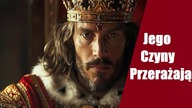 Jego Czyny Przerażają.  Najokrutniejszy Król Polski