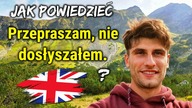 Jak powiedzieć: Przepraszam, nie dosłyszałem.  - Nauka angielskiego w Tatrach