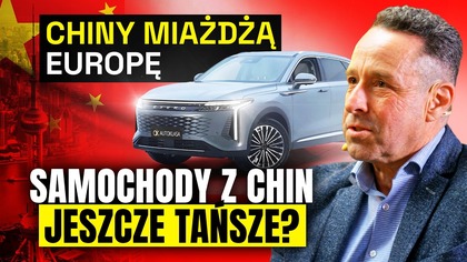 Samochody z Chin zalewają Europę! Serwis, gwarancje, ceny.  Cała prawda