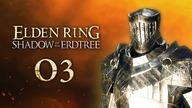 ELDEN RING: SHADOW OF THE ERDTREE  Odc.  3  POTĘŻNY RYCERZ!