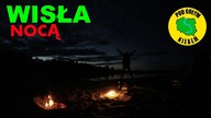 Spływ Kajak Ponton Rzeka Wisła Vistula - (Wisła nocą) Pod Gołym Niebem