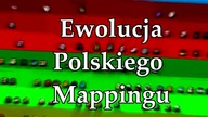 Ewolucja Polskiego Mappingu