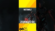 wstawaj zkupkałeś się