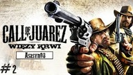#2 Call of Juarez: Więzy Krwi - Upadek Jankesów [Rozdział I 2/2] [Lets Play PL]