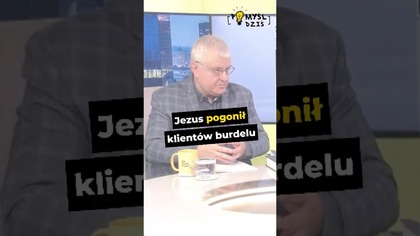  Jezus pogonił klientów burdelu #PomyślDziś odc.  2509