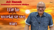 145.  Nie wyrzekaj się swej wiary - pastor Andrzej Cyrikas
