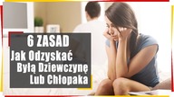 6 zasad.  Jak odzyskać byłą dziewczynę / chłopaka