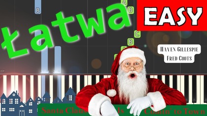  Santa Claus Is Comin to Town - Piano Tutorial (łatwa wersja)  NUTY W OPISIE 