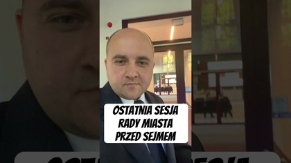 Ostatnia sesja Rady Miasta Szczecin przed Sejmem! #DariuszMatecki