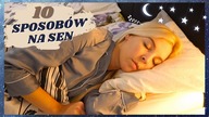 MOJE NAJLEPSZE SPOSOBY NA SZYBKI I ZDROWY SEN