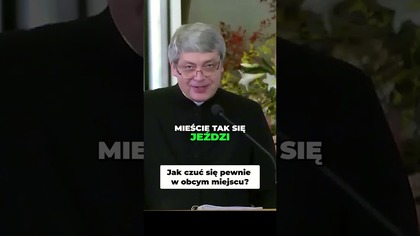 Jak czuć się pewnie w obcym miejscu #pawlukiewicz