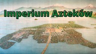 Imperium Azteków