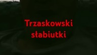 Trzaskowski na Prezydenta się nie nadaje.