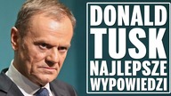 Najlepsze wypowiedzi Donalda Tuska.
