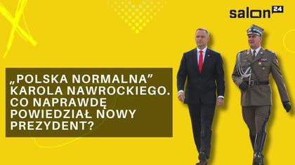 Polska normalna Karola Nawrockiego.  Co naprawdę powiedział nowy prezydent?