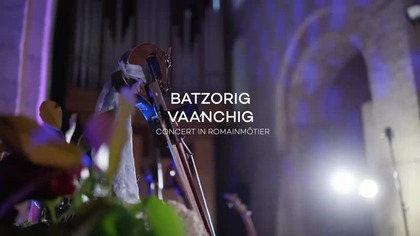 Batzorig Vaanchig - Live at Abbatiale de Romainmôtier Switzerland - Full Concert