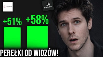 Oceniam spółki od widzów - Celestica, Marvell.  Co za prognozy!