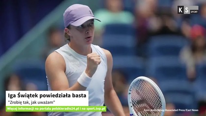 Iga Świątek powiedziała basta.  Zrobię tak, jak uważam [KS Sport]