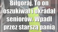 Biłgoraj.  To on oszukiwał i okradał seniorów.  Wpadł przez starszą panią