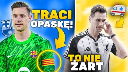 ter Stegen ZROBIŁ to SPECJALNIE on SZKODZI FC Barcelonie! Arek Milik znów KONTUZJOWANY